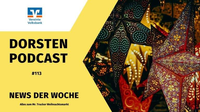 #113 A31 Anschlussstelle Dorsten wieder frei, Barbara Tag im Tisa Archiv und Mr. Trucker Weihnachtsmarkt