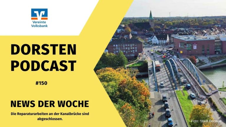 #150 News der Woche: Kanalbrücke wieder zweispurig, neues Geschäftshaus an der Halterner Straße und Schlager-Party auf Leopold