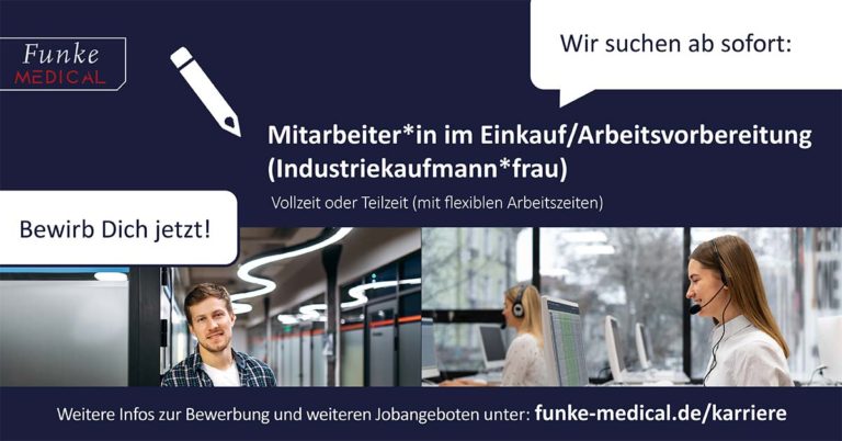 Funke Medical: Mitarbeiter*in im Einkauf/Arbeitsvorbereitung/Industriekaufmann (m/w/d)