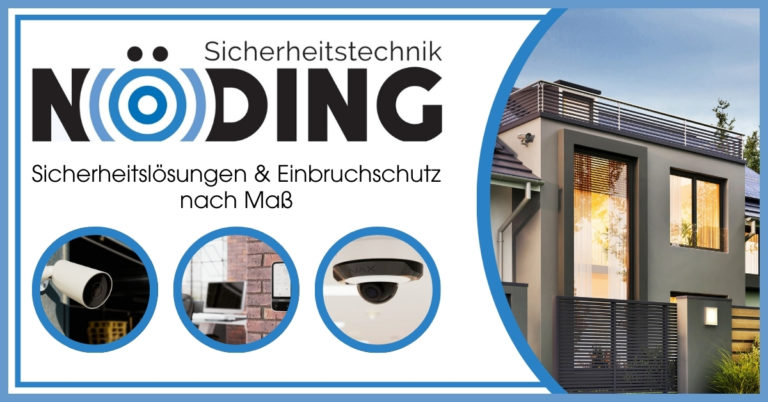 Alle zwei Minuten ein Einbruch – So werden die eigenen vier Wände sicherer mit Sicherheitstechnik Nöding GmbH