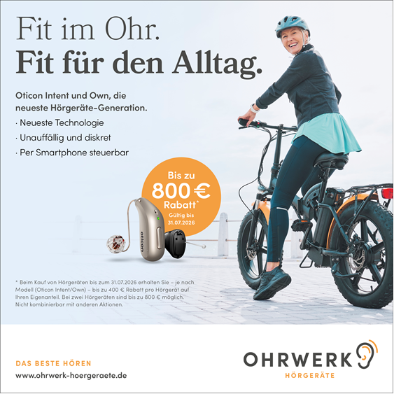 Anzeige von Ohrwerk Hörgeräte: Fit im Ohr. Fit für den Alltag.