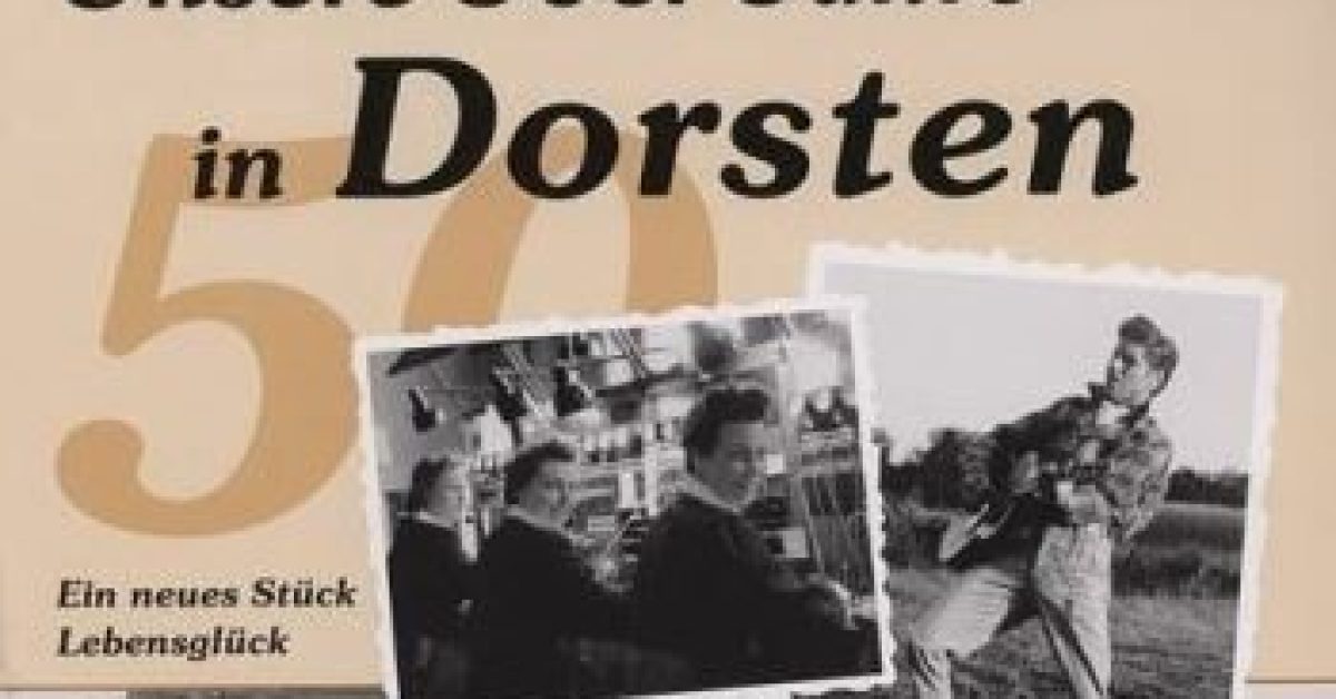 Anke Klapsing-Reich: Die 50er Jahre in Dorsten - StadtAgentur Dorsten
