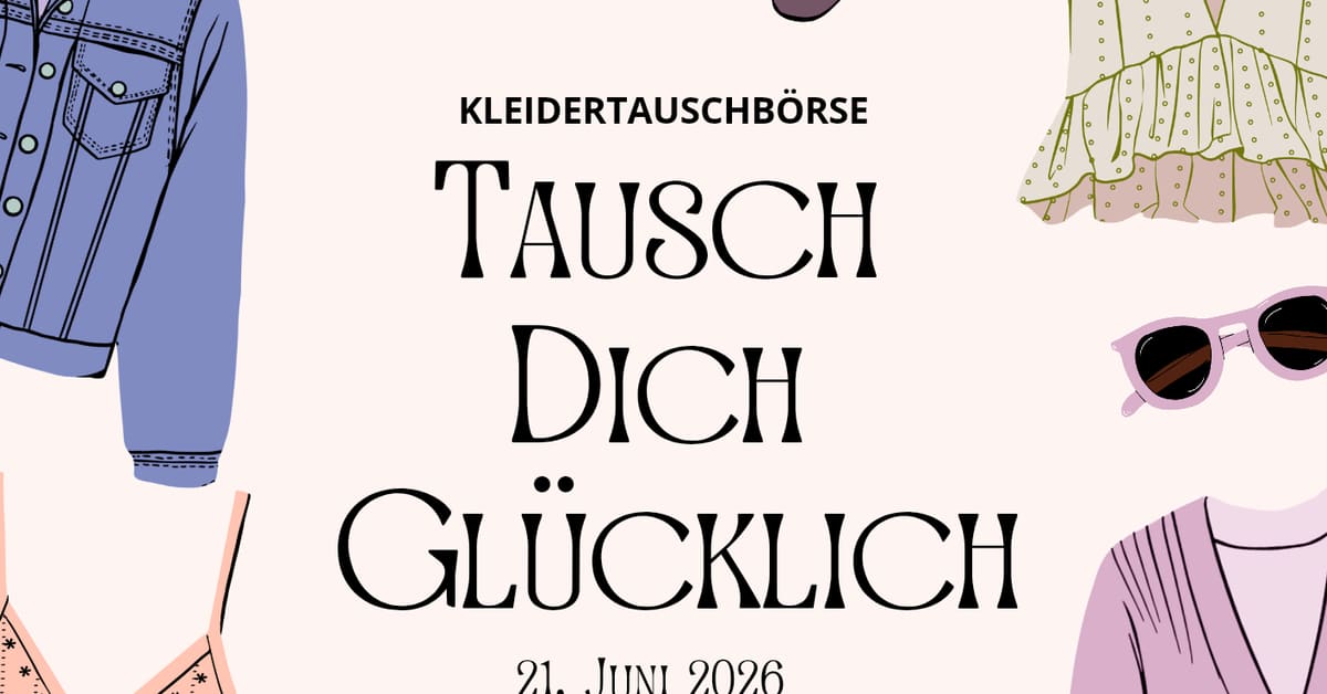 Plakat zur Kleidertauschbörse Tausch dich glücklich in Dorsten-Holsterhausen